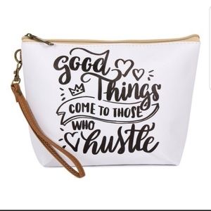 Good Things Come To Those Who Hustle” Cosmetic Bag